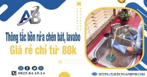 Thông tắc bồn rửa chén, bát, lavabo tại Long Khánh【Chỉ từ 88k】