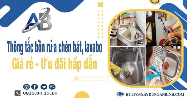 Thông tắc bồn rửa chén, bát, lavabo tại Quy Nhơn【Chỉ từ 88k】
