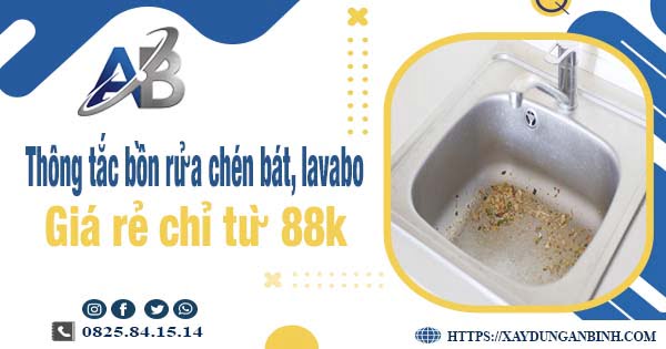 Thông tắc bồn rửa chén, bát, lavabo tại Tây Ninh【Chỉ từ 88k】