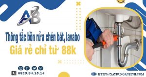 Thông tắc bồn rửa chén, bát, lavabo tại Thủ Dầu Một chỉ từ 88k