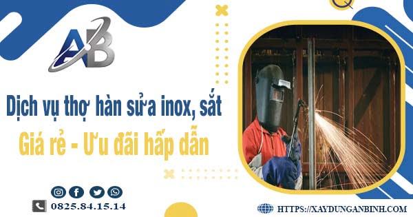 Bảng giá dịch vụ thợ hàn sửa inox, sắt tại Bà Rịa | Ưu đãi 10%