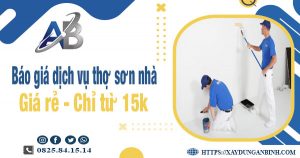 Báo giá dịch vụ thợ sơn nhà ở tại Đồng Nai giá rẻ【Chỉ từ 15k】