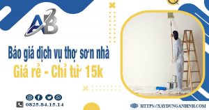 Báo giá dịch vụ thợ sơn nhà tại Tây Ninh giá rẻ【Chỉ từ 15k】