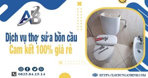 Dịch vụ thợ sửa bồn cầu tại quận Bình Tân | Cam kết 100% giá rẻ