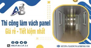 Giá thi công làm vách panel tại Đan Phượng【Tiết kiệm 10%】