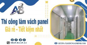 Báo giá thi công làm vách panel tại Long Biên【Tiết kiệm 10%】