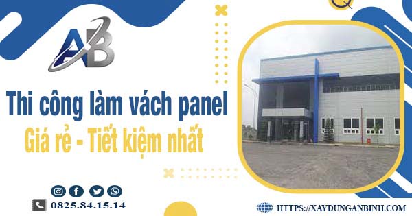 Báo giá thi công làm vách panel tại Mỹ Đức【Tiết kiệm 10%】