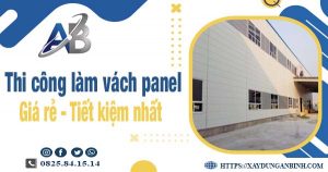 Giá thi công làm vách panel tại Thạch Thất【Tiết kiệm 10%】