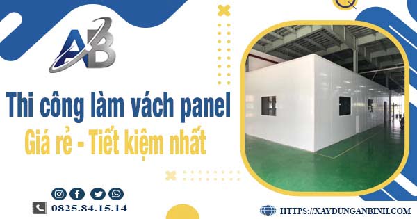 Báo giá thi công làm vách panel tại Thanh Oai【Tiết kiệm 10%】