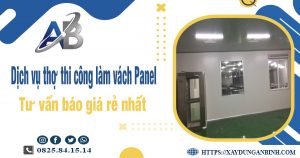 Báo giá dịch vụ thợ thi công làm vách panel tại Thuận An giá rẻ