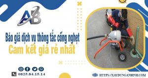 Báo giá dịch vụ thông cống nghẹt tại Bình Chánh cam kết giá rẻ