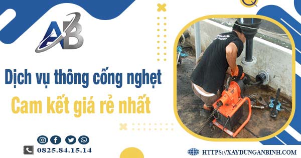 Báo giá dịch vụ thông cống nghẹt tại Cầu Giấy -【Giảm 20%】