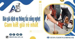 Báo giá dịch vụ thông cống nghẹt tại Củ Chi cam kết giá rẻ