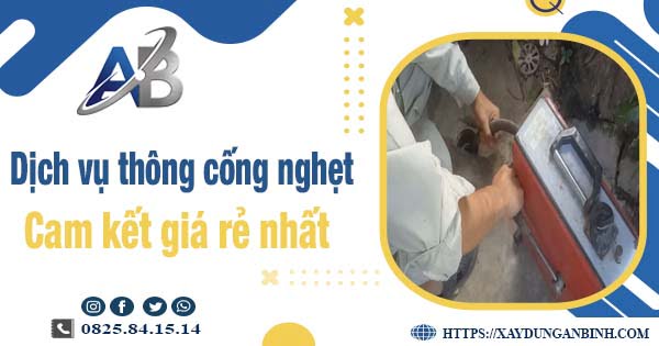 Báo giá dịch vụ thông cống nghẹt tại Đồng Xoài【Giảm 20%】