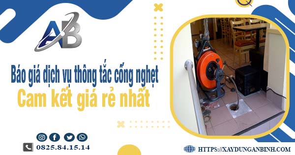 Báo giá dịch vụ thông cống nghẹt tại Hà Nội cam kết giá rẻ