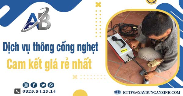 Báo giá dịch vụ thông cống nghẹt tại Hoàng Mai【Giảm 20%】