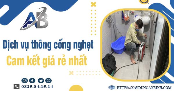 Báo giá dịch vụ thông cống nghẹt tại Nghệ An【Giảm 20% phí】