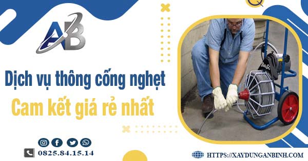 Báo giá dịch vụ thông cống nghẹt tại Quảng Nam【Giảm 20%】