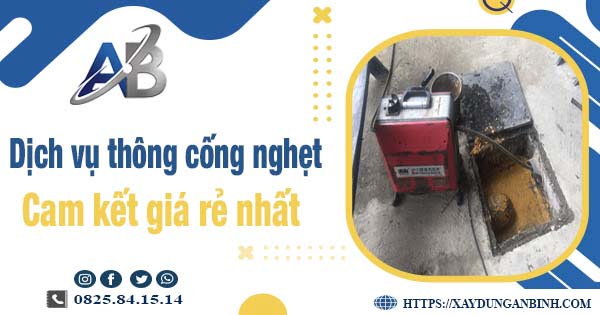 Báo giá dịch vụ thông cống nghẹt tại Quảng Ngãi【Giảm 20%】