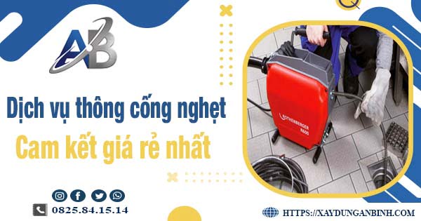 Báo giá dịch vụ thông cống nghẹt tại Thường Tín【Giảm 20%】