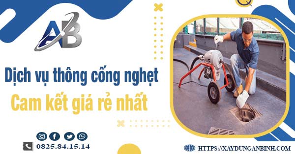 Báo giá dịch vụ thông cống nghẹt tại Tiền Giang【Giảm 20%】