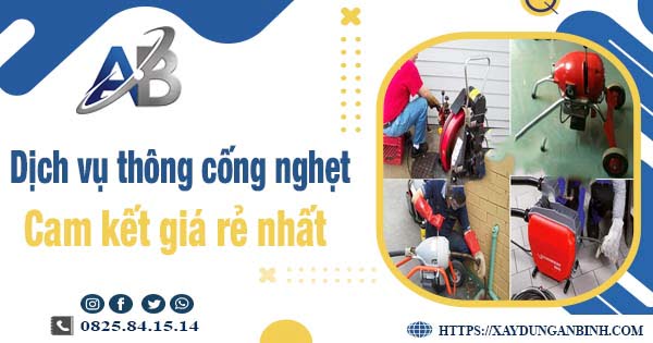 Báo giá dịch vụ thông cống nghẹt tại Tp Cà Mau【Giảm 20%】