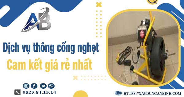 Báo giá dịch vụ thông cống nghẹt tại Tp Đồng Hới - Giảm 20%