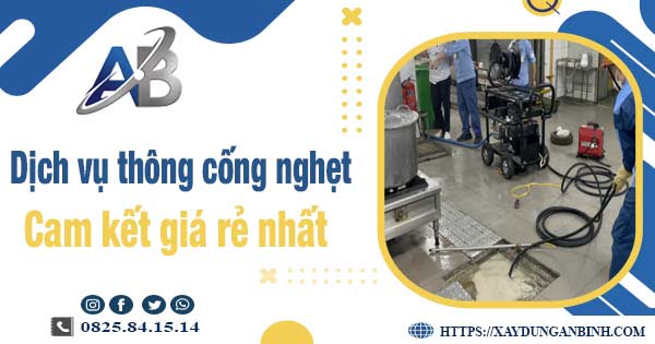 Báo giá dịch vụ thông cống nghẹt tại Tp Ngã Bảy【Giảm 20%】