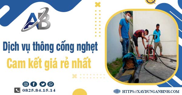 Báo giá dịch vụ thông cống nghẹt tại Tp Tam Kỳ【Giảm 20%】