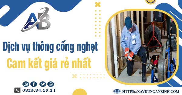 Báo giá dịch vụ thông cống nghẹt tại Tp Tân An -【Giảm 20%】