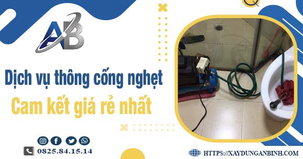 Báo giá dịch vụ thông cống nghẹt tại Tp Tuy Hoà【Giảm 20%】