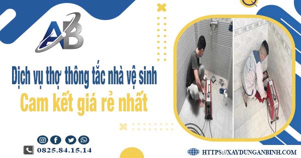 Báo giá dịch vụ thợ thông tắc nhà vệ sinh tại Phú Nhuận giá rẻ