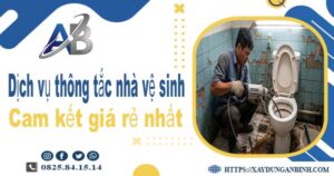 Báo giá dịch vụ thợ thông tắc nhà vệ sinh tại Buôn Ma Thuột giá rẻ