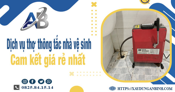 Báo giá dịch vụ thợ thông tắc nhà vệ sinh tại Đà Nẵng giá rẻ