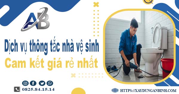 Báo giá dịch vụ thợ thông tắc nhà vệ sinh tại Đan Phượng giá rẻ