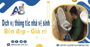 Báo giá dịch vụ thợ thông tắc nhà vệ sinh tại Đông Hà giá rẻ