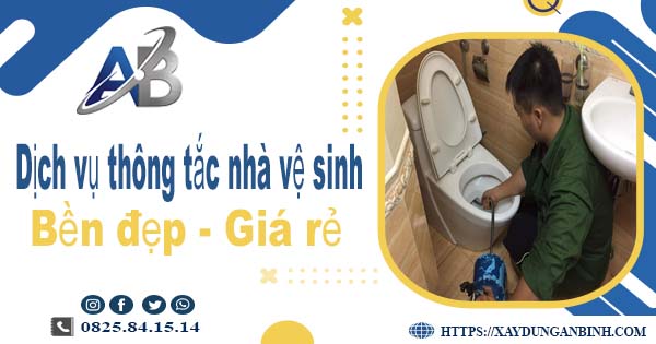 Báo giá dịch vụ thợ thông tắc nhà vệ sinh tại Đông Hà giá rẻ