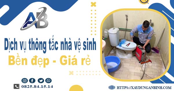 Báo giá dịch vụ thợ thông tắc nhà vệ sinh tại Đồng Hới giá rẻ