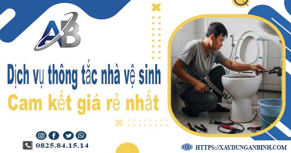 Báo giá dịch vụ thợ thông tắc nhà vệ sinh tại Gia Lâm giá rẻ nhất