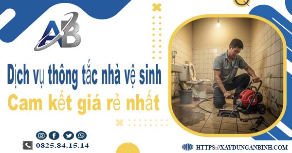Báo giá dịch vụ thợ thông tắc nhà vệ sinh tại Hai Bà Trưng giá rẻ