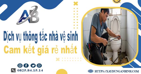 Báo giá dịch vụ thợ thông tắc nhà vệ sinh tại Hoàng Mai giá rẻ