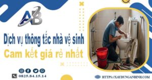 Báo giá dịch vụ thợ thông tắc nhà vệ sinh tại Kon Tum giá rẻ nhất
