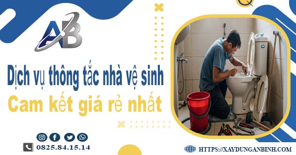 Báo giá dịch vụ thợ thông tắc nhà vệ sinh tại Kon Tum giá rẻ nhất