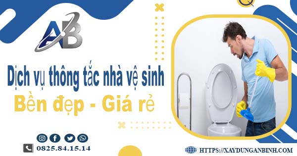 Báo giá dịch vụ thợ thông tắc nhà vệ sinh tại Nghệ An giá rẻ nhất
