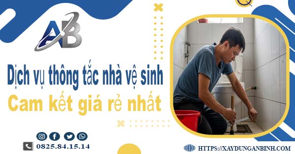 Báo giá dịch vụ thợ thông tắc nhà vệ sinh tại Pleiku giá rẻ nhất