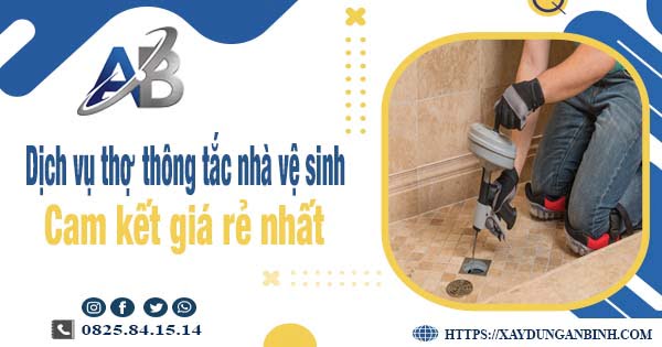 Báo giá dịch vụ thợ thông tắc nhà vệ sinh tại quận 4 giá rẻ nhất