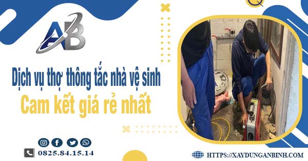 Báo giá dịch vụ thợ thông tắc nhà vệ sinh tại quận 5 giá rẻ nhất