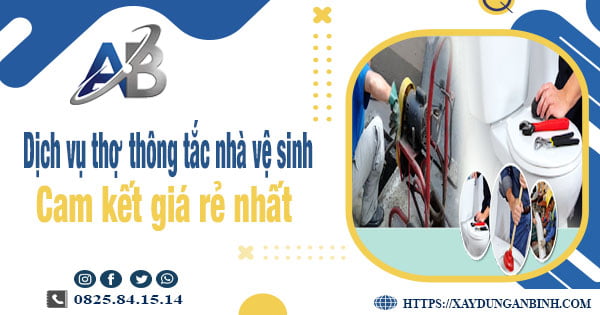 Báo giá dịch vụ thợ thông tắc nhà vệ sinh tại Sóc Trăng giá rẻ