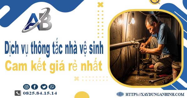 Báo giá dịch vụ thợ thông tắc nhà vệ sinh tại Sơn Tây giá rẻ nhất