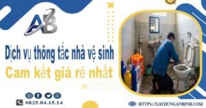Báo giá dịch vụ thợ thông tắc nhà vệ sinh tại Thanh Trì giá rẻ nhất
